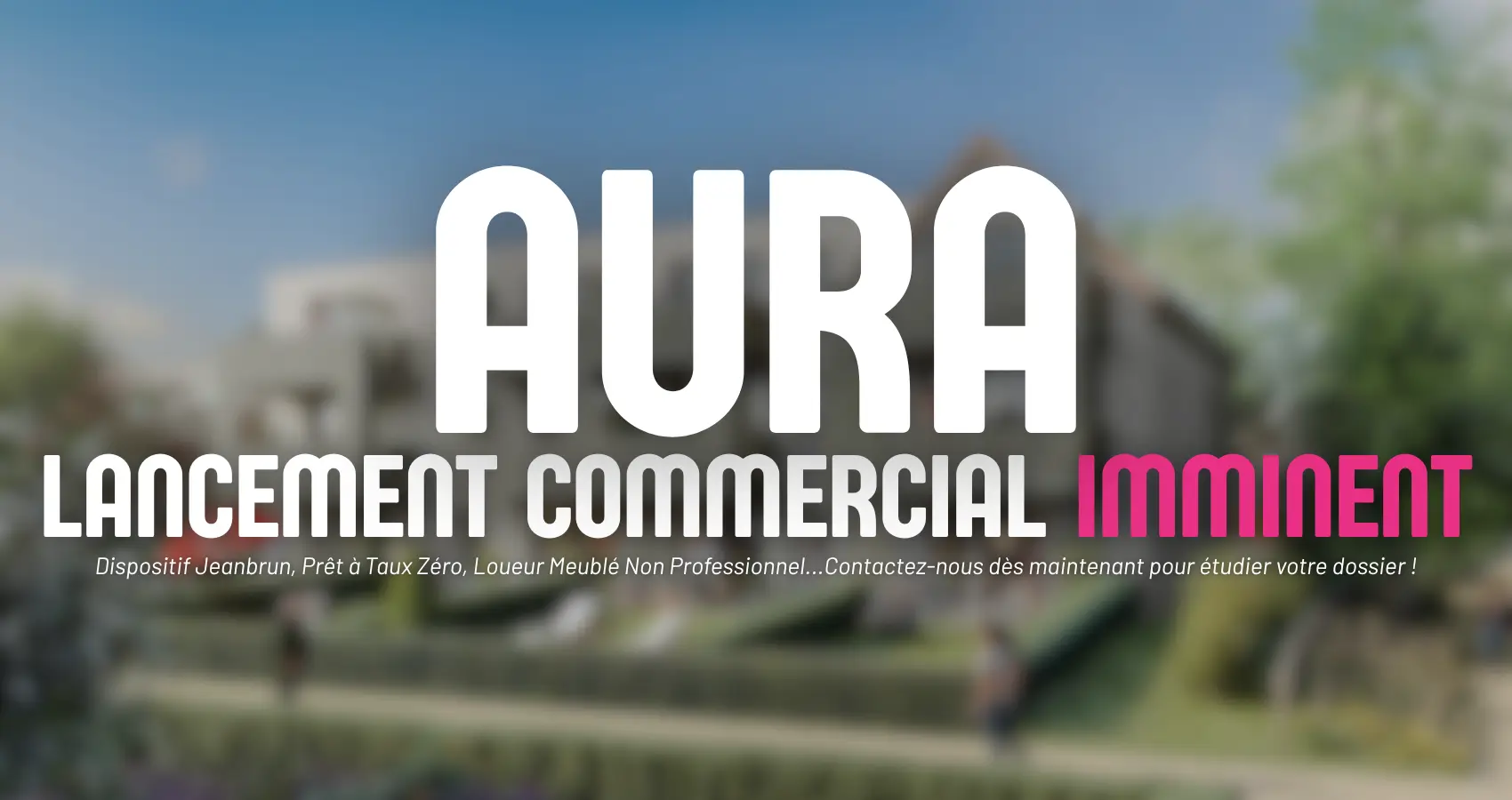 Découvrez la Résidence Aura