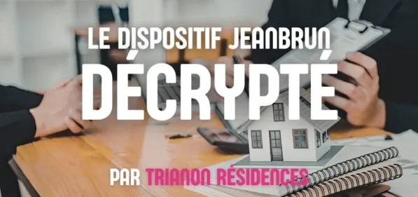 Dispositif Jeanbrun : comment investir dans l’immobilier neuf avec un cadre plus lisible