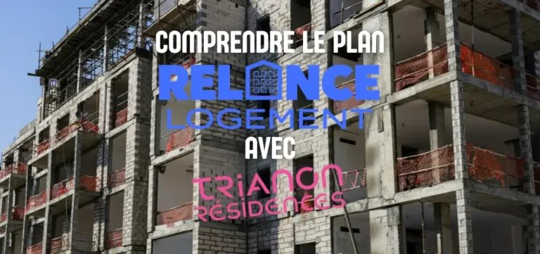 Plan Relance Logement : comprendre ce nouveau cadre pour investir dans l’immobilier neuf